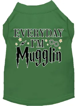 Everyday I'm Mugglin Screen Print Dog Shirt Green Lg