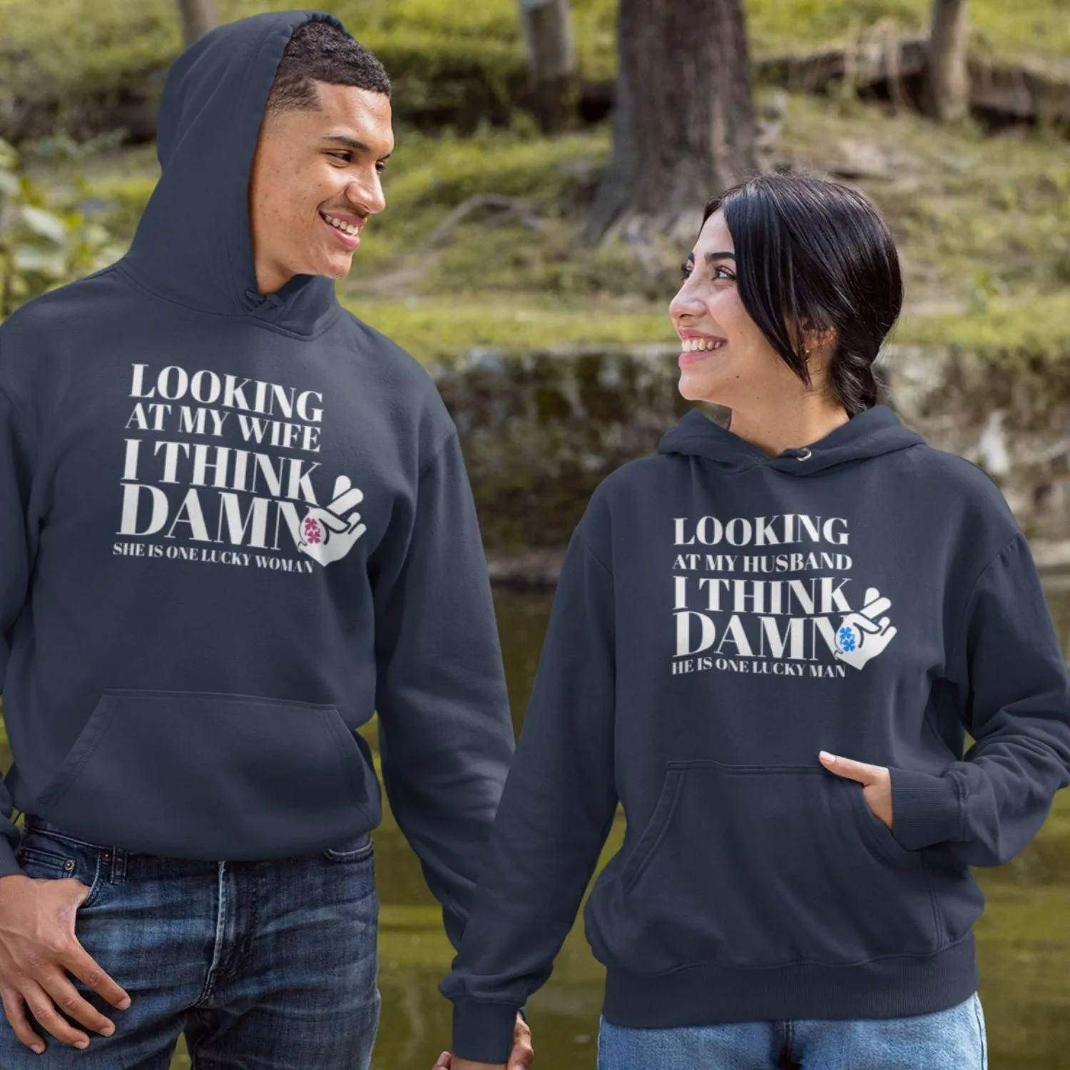 Matching Set: 'Look At My Wife/Husband, Lucky Woman/Man' Hoodie & Sweatshirt