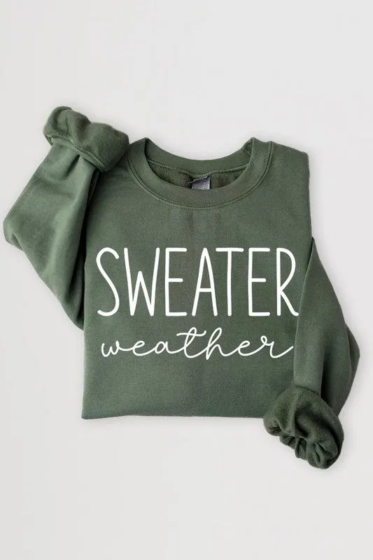 Sweater Weather Sweatshirt