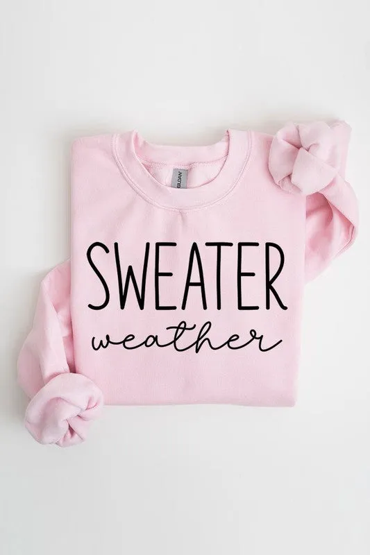 Sweater Weather Sweatshirt