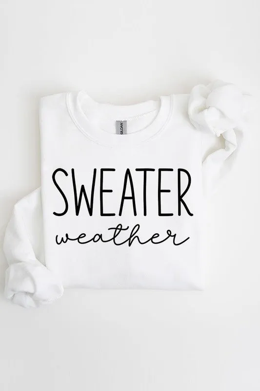 Sweater Weather Sweatshirt