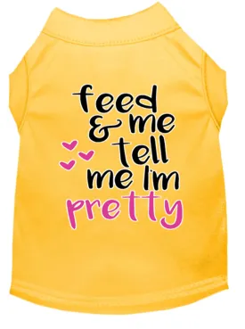 Tell Me I'm Pretty Screen Print Dog Shirt Yellow Med